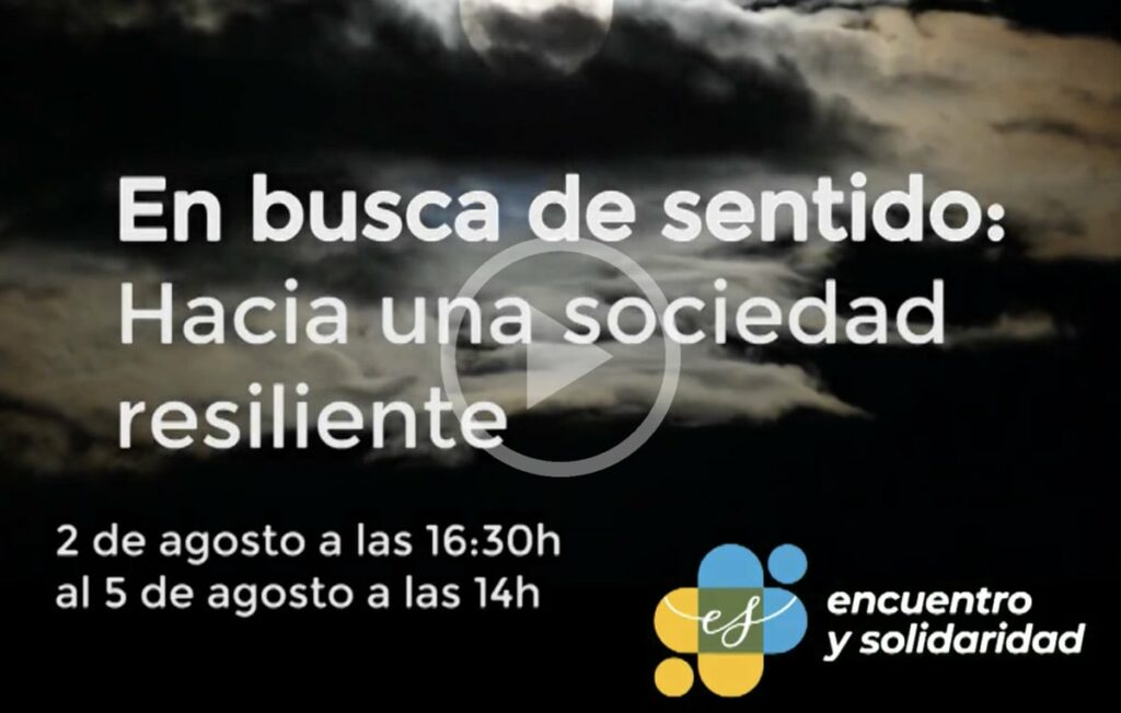 Curso encuentro: «En busca de sentido: Hacia una sociedad resiliente»