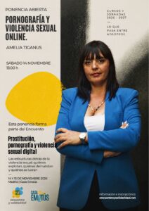 Cartel de la ponencia Pornografía y violencia sexual online. Por Amelia Tiganus.